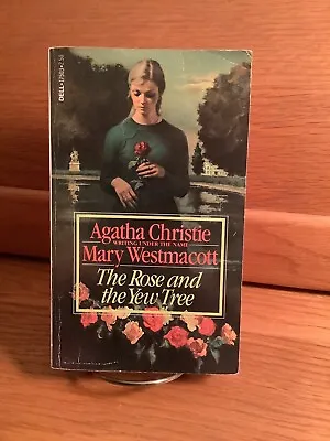 Agatha Christie As Mary Westmacott The Rose And The Yew Tree  Dell PB 1982 • £11.26