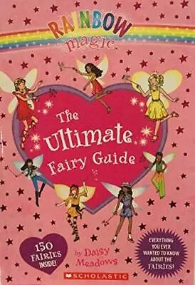 Rainbow Magic The Ultimate Fairy Guide - Paperback By Daisy Meadows - GOOD • $3.76