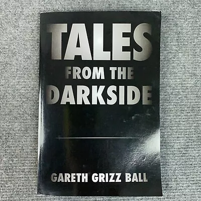 Tales From The Darkside Gareth Grizz Ball Signed 2015 Paperback Edition Poetry • £25.55