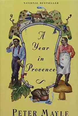 A Year In Provence - Hardcover By Peter Mayle - Acceptable • $4.57