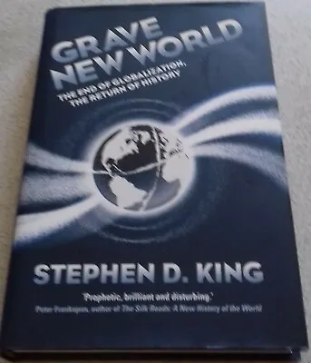 £24.99 • Buy Stephen King SIGNED Grave New World End Of Globalization Return Of History 1st