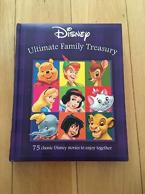 Disney Ultimate Family Treasury Book Packed With Disney Classics Very Good • £4.99
