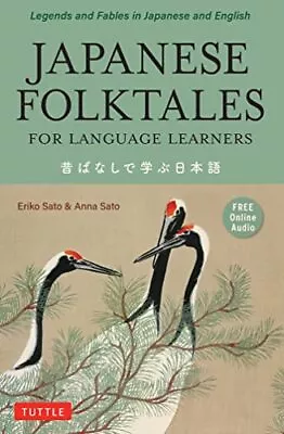 Japanese Folktales For Language Learners: Bilingual Stories In Japanese And Eng • £13.59