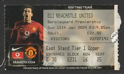 £1.89 • Buy 11/01/2004 Visiting Ticket: Manchester United V Newcastle United Premiership