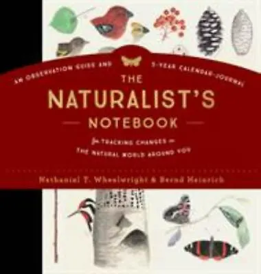 The Naturalist's Notebook: An Observation Guide And 5-Year Calendar • $7.40