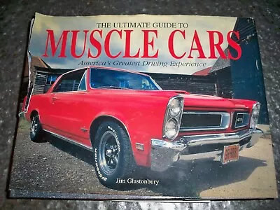 The Ultimate Guide To Muscle Cars By Jim Glastonbury HC DJ • $5.99