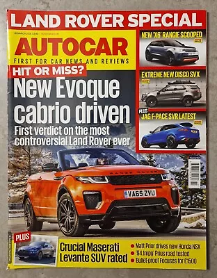 AUTOCAR Magazine 16 March 2016 Land Rover Special Evoque Cabrio Levante SUV • £6.99