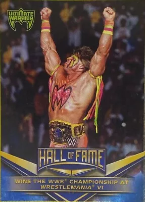Ultimate Warrior WWE Topps Hall Of Fame Insert Wrestling Cards Pick Your Own • £1.25