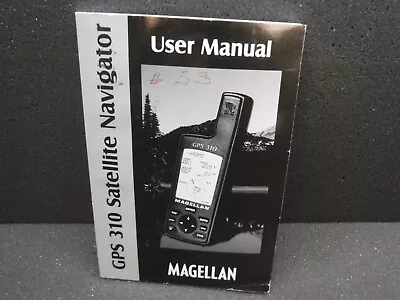 Magellan GPS 310 P/n: 630786 B Satellite Navigator User Manual (Used) • $23.99