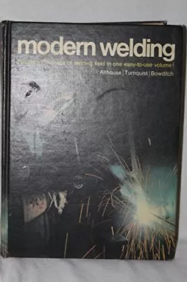 Modern Welding: Complete Coverage Of The Welding Field In One Ea • $13.78