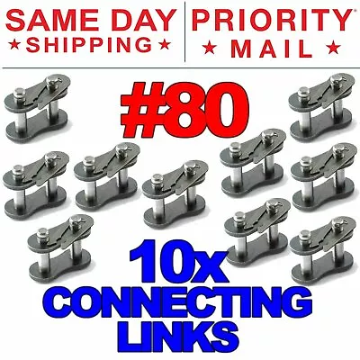 (10) #80 Roller Chain Connecting Links • $16.95