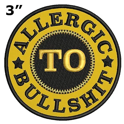 Allergic To BULLSH*T Embroidered Patch Iron-On Applique Biker Vest MC Gift Funny • $5.87