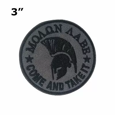 Molon Labe Come & Take It Patch Embroidered Hook Loop Applique Spartan Helmet • $6