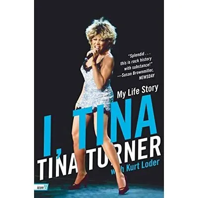 I Tina: My Life Story - Paperback NEW Turner Tina 2010-07-01 • £13.84