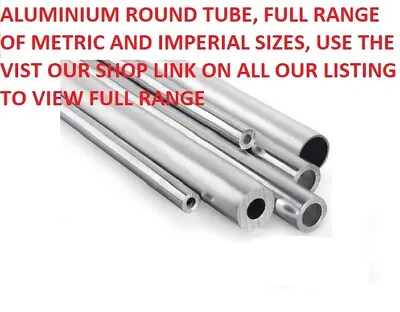 £6.99 • Buy ALUMINIUM ROUND TUBE FULL RANGE OF SIZES, USE THE VISiT OUR SHOP LINK ON ADVERT