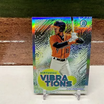 #VV-18	Jairo Pomares San Francisco Giants 2022 Bowman Chrome Virtuosic Vibration • $1.59