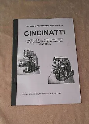 Cincinatti Vertical & Universal Milling Machines Manual • £18.50