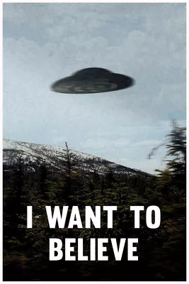 I Want To Believe TV Cool Wall Decor Art Print Poster 12x18 • $10.98