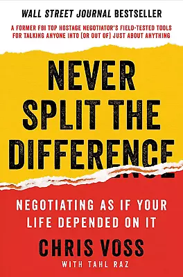 Never Split The Difference: Negotiating As If Your Life Depended On It • $40.65