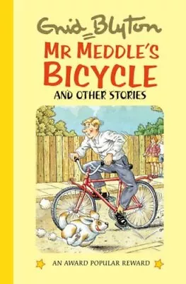 Mr. Meddle's Bicycle (Popular Rewards 10) (Enid Blyto... By Enid Blyton Hardback • £4.71