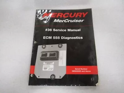 2001 Mercury MerCruiser #36 ECM 555 Diagnostics Service Manual P/N 90-864573 • $17.13