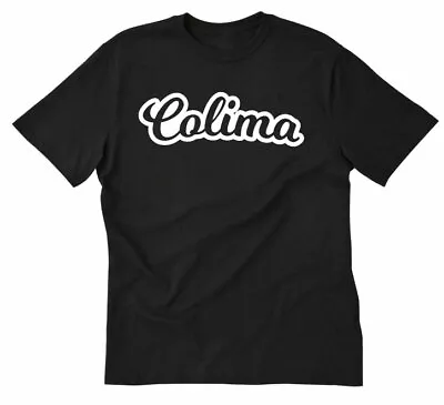 Colima T-shirt Funny Mexico Mexican State Tee Shirt Tecoman Camiseta Colima • $15.10