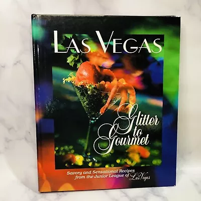 VTG 2001 Cookbook “Las Vegas Glitter To Gourmet” Hardcover 1st Junior League LV • $18