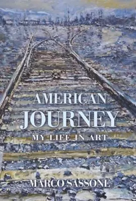 American Journey: My Life In Art By Sassone • $35.99