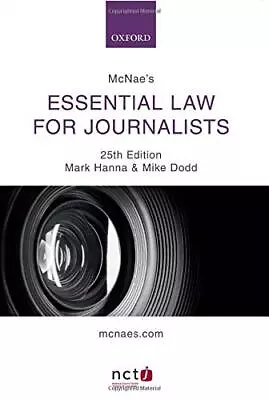 McNae's Essential Law For Journalists By Dodd Mike Book The Cheap Fast Free • £6.99