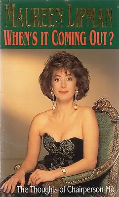 When's It Coming Out? By Maureen Lipman (paperback) • £2.50