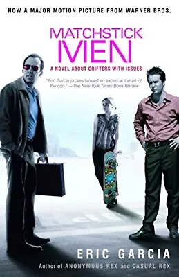 Matchstick Men: A Novel About Grifters With Issues By Garcia Eric Paperback The • £7.20