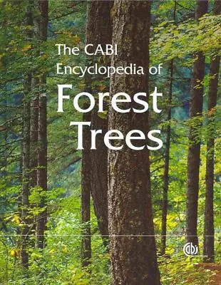 CABI Encyclopedia Of Forest Trees Hardcover By Praciak Andrew; Pasiecznik ... • $233.84