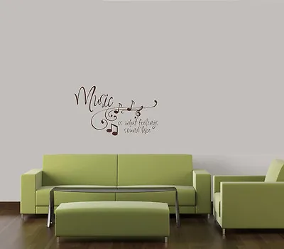 Music Is What Feelings Sound Like Vinyl Wall Decal Quote Lettering Sticker 36   • $14.04