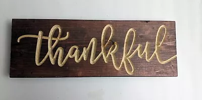 P. Graham Dunn Thankful Script Design 15.5 X 5.5 X 1.5 Inch Solid Pine Wood Sign • $13.99