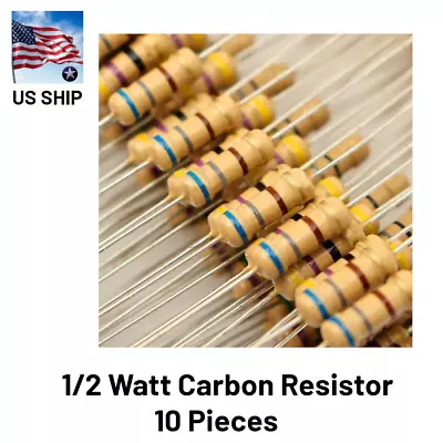 Carbon Film Resistor 1/2W 0.5 Watt 5% Tolerance | 10 Pieces | US Shipping • $3.72