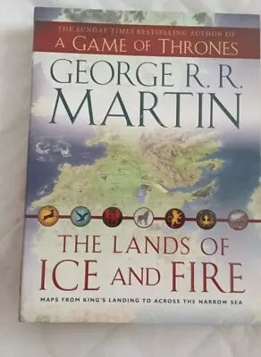 George R.R. Martin. A Game Of Thrones The Lands Of Ice And Fire Maps • £25