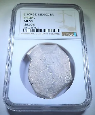 NGC AU-50 1700-33 Mexico Silver 8 Reales 1700's Spanish Colonial Dollar Cob Coin • $574.95