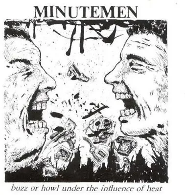 Minutemen Buzz Or Howl Under The Influence Of Heat Vinyl New • $18.97