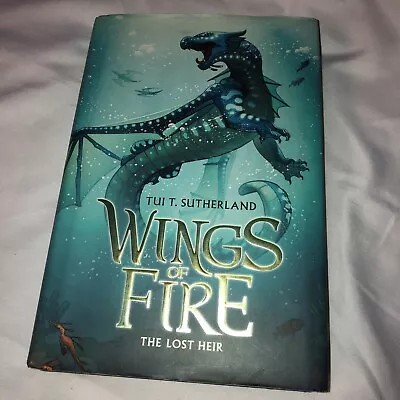 The Lost Heir (Wings Of Fire) - Hardcover By Sutherland Tui T. - GOOD • $2.99