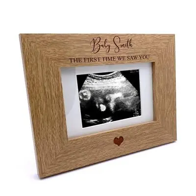 The First Time We Saw You Personalised Baby Scan Photo Frame FWINS-2 • £11.99