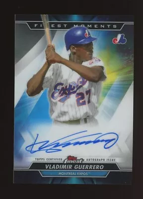 2020 Topps Finest Moments Refractor Vladimir Guerrero Expos HOF AUTO • $0.99