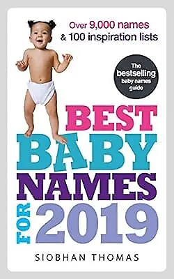 Best Baby Names For 2019: Over 9000 Names And 100 Inspiration Lists Thomas Si • £2.98