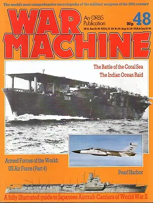 WAR MACHINE MAGAZINE ·  ISSUE 48 Of The Orbis Encyclopedia Of Military Weapons • £2.25