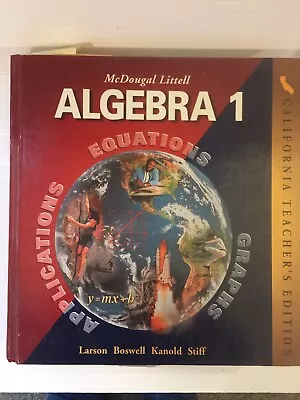 McDougal Littell Algebra 1 California Teacher's Edition [Equations Applications • $64.67