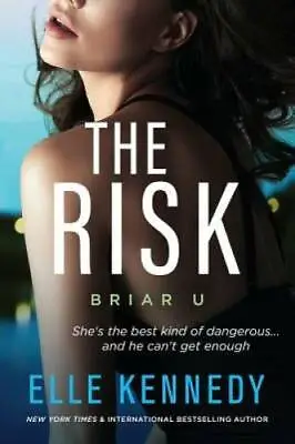 The Risk (Briar U) - Paperback By Kennedy Elle - VERY GOOD • $7.70