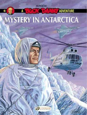 £7.70 • Buy Buck Danny Vol. 6: Mystery In Antartica By Francis Bergese, NEW Book, FREE & FAS