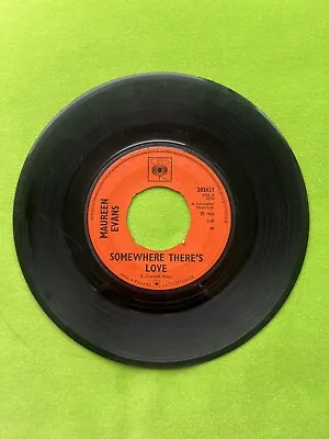 Maureen Evans - Somewhere There's Love 7” • £50
