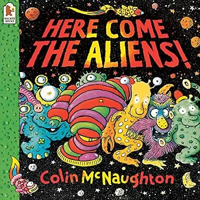 Here Come The Aliens!-Colin McNaughton-Paperback-0744543940-Good • £3.49