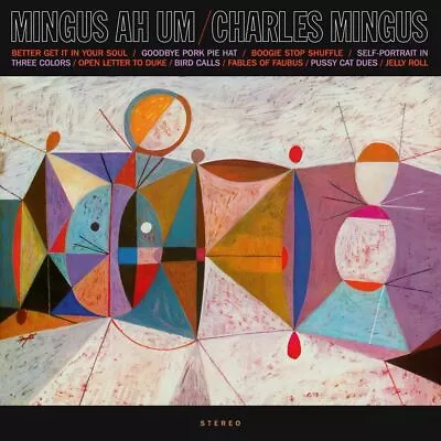 Charles Mingus MINGUS AH UM (JWR 4530) 180g JAZZ WAX RECORDS New Sealed Vinyl LP • $20.99