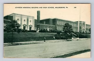 Millersburg PA-Pennsylvania Johnson Mem Bldg. & High School Vintage Postcard • $7.99